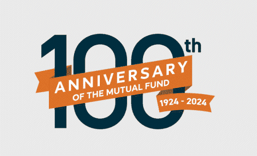 100th Anniversary of the Mutual Fund